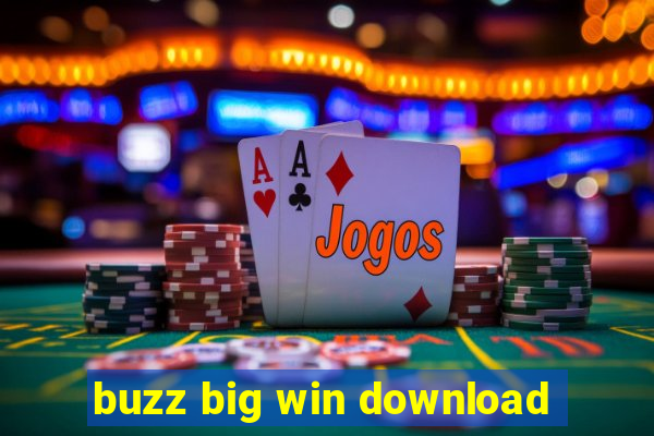 buzz big win download